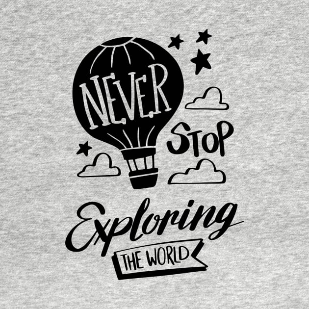 Never Stop Exploring The World by Alouna